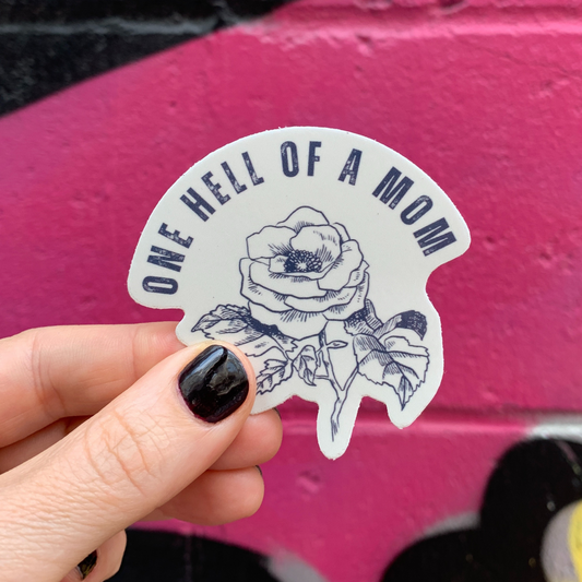 One Hell of a Mom Rose Sticker | Tattoo Themed Vinyl Die Cut Decal