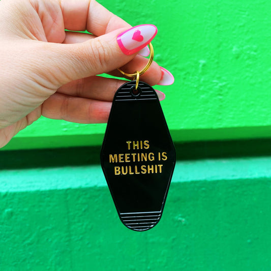 This Meeting is Bullshit Motel Keychain in Black