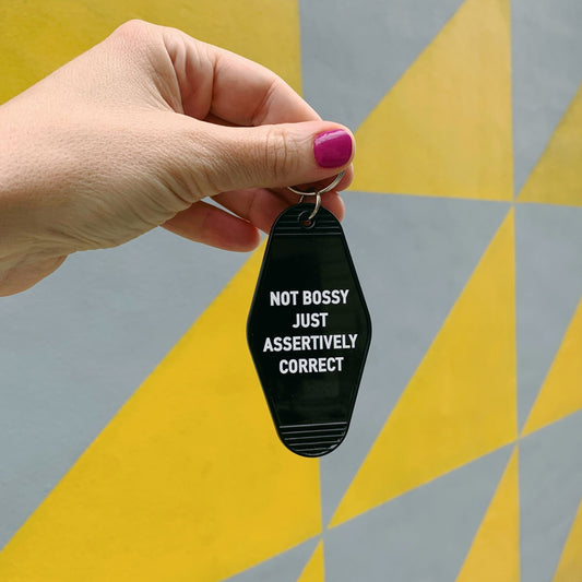 Not Bossy Just Assertively Correct Motel Keychain