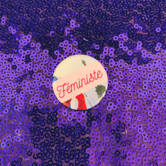 Féministe 1.25" Pinback Button | Feminist Pinback Badge with French Theme