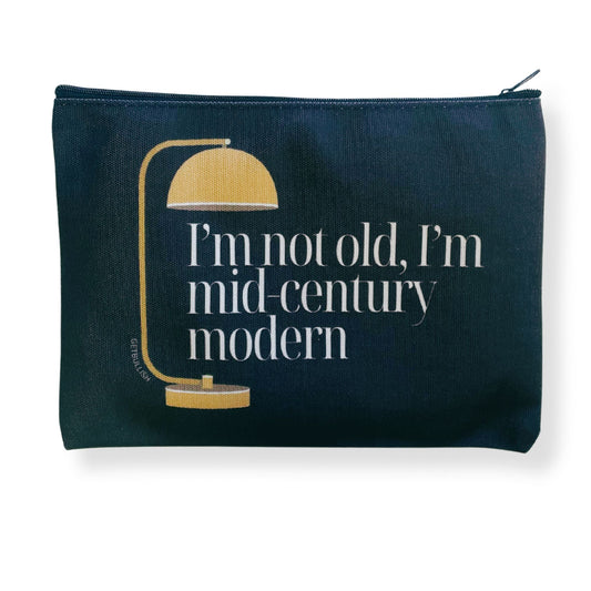 GetBullish I'm Not Old, I'm Mid-Century Modern Canvas Zipper Pouch 9.5" x 7" | Cosmetics Bag or Pencil Case