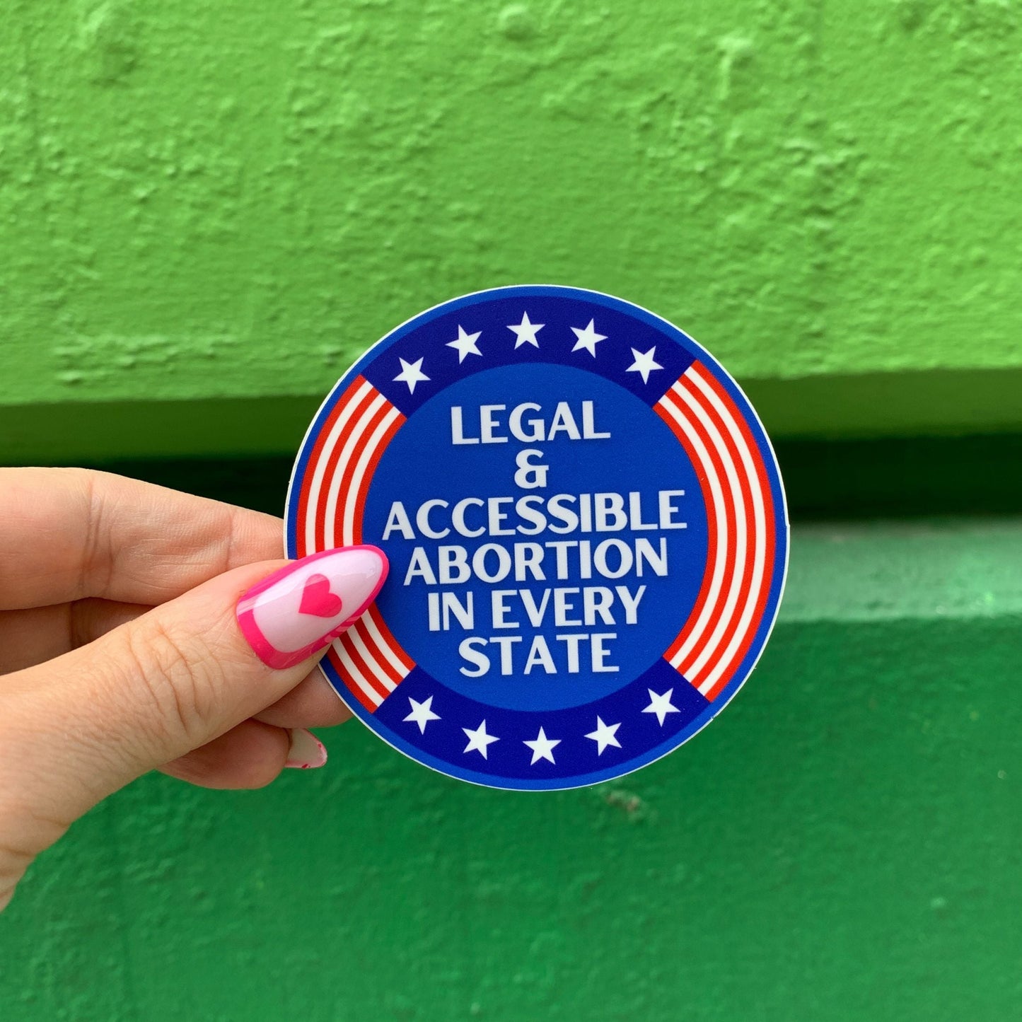 Legal & Accessible Abortion in Every State Sticker | Vinyl Die Cut Sticker