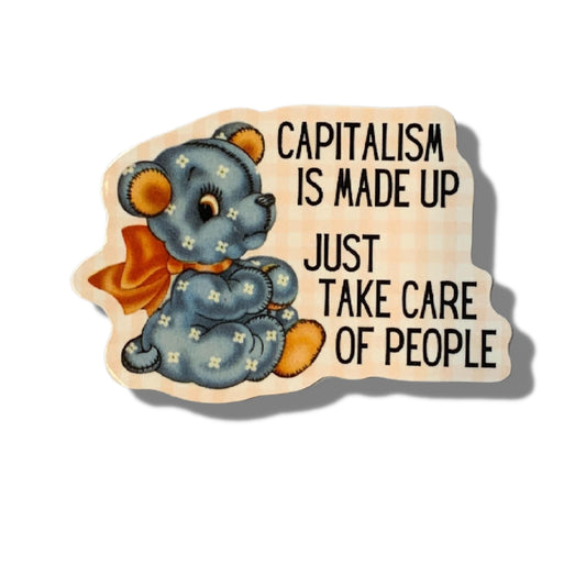 Capitalism Is Made Up Vinyl Sticker