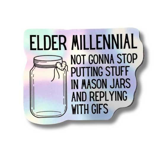 Elder Millennial Sticker