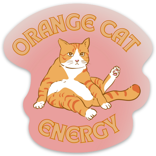 Orange Cat Energy Glossy Die Cut Vinyl Sticker 3.35in x 3.34in